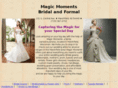 magicmomentsbridalandformal.com