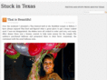 stuckintexas.com
