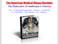 theamericanmedicalmoneymachine.com