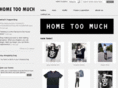 hometoomuch.com