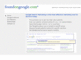 foundongoogle.com