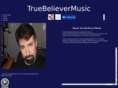 truebelievermusic.com