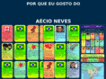 porquegostodoaecioneves.com.br