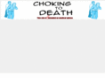 chokingtodeath.com