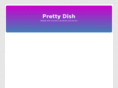 prettydish.com