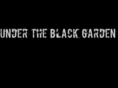 undertheblackgarden.com