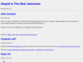 stupidisthenewawesome.com