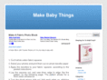 makebabythings.com