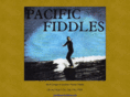 pacificfiddles.com