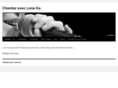 chantezaveclenaka.com