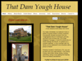 thatdamyoughhouse.com