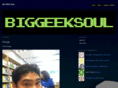 biggeeksoul.com