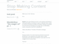 stopmakingcontent.com