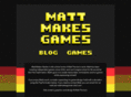 mattmakesgames.com