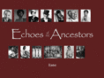 echoesofourancestors.com