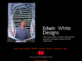 edwinwhitedesigns.com