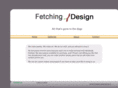 fetchingdesign.net