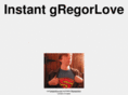 instantgregorlove.com