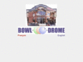 bowl-o-drome.com