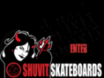 shuvitskateboards.com