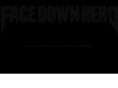 face-down-hero.com