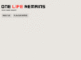 oneliferemains.com