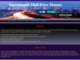 sacramentohalfpricehomes.com