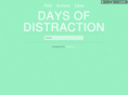 daysofdistraction.com