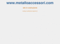 metalloaccessori.com