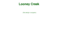 looneycreek.com