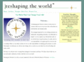 reshapingtheworld.com