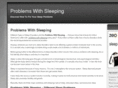 problemswithsleeping.com