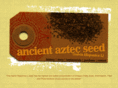 ancientaztecseed.com