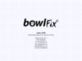 bowl-fix.com