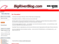bigriverblog.com