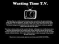 wastingtimetv.com