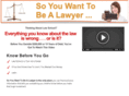 soyouwanttobealawyer.com
