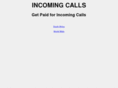 getpaidforincomingcalls.com