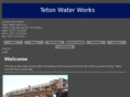 tetonwaterworks.com