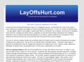 layoffshurt.com