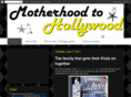 motherhoodtohollywood.com