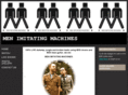 menimitatingmachines.com
