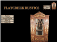 flatcreekrustics.com