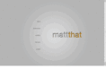 mattthat.com