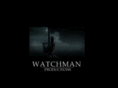 watchmanproductions.com
