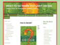 whattodowhenyoucantdecide.com