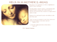 heldinamothersarms.org