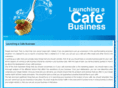 launchacafebusiness.com