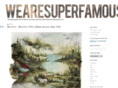 wearesuperfamous.com