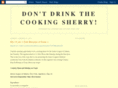 dontdrinkcookingsherry.com